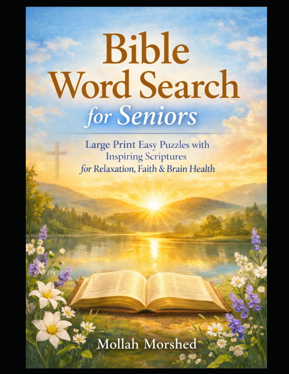 Bible Word Search for Seniors: Large Print Easy Puzzles with Inspiring Scriptures for Relaxation, Faith & Brain Health