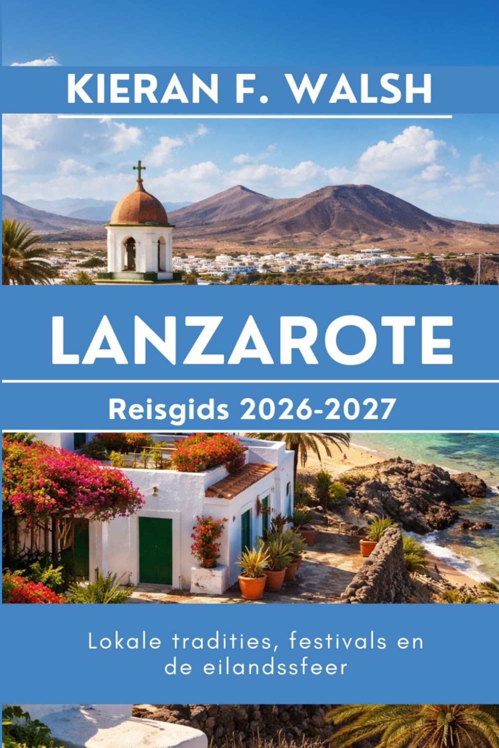 Lanzarote Reisgids 2026-2027