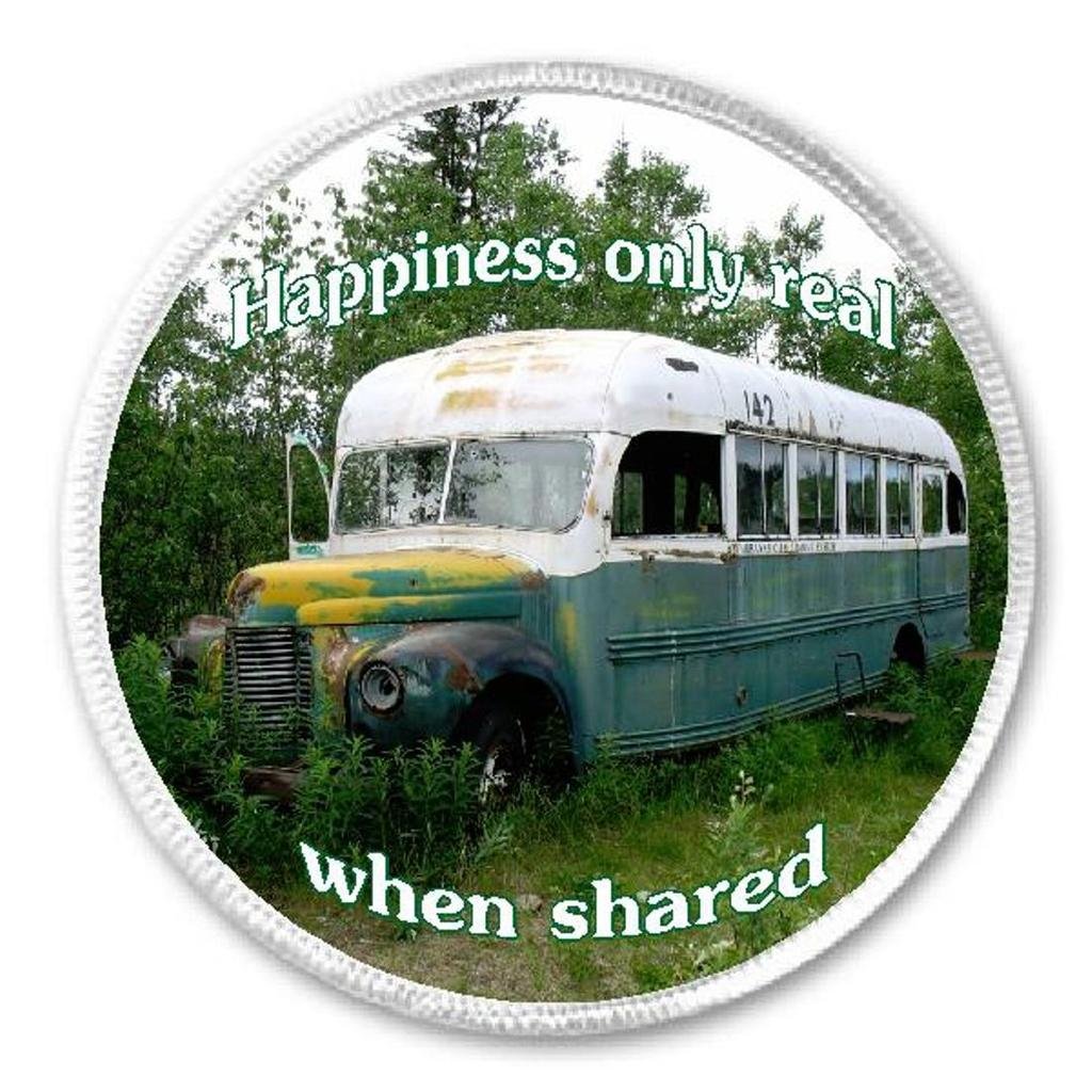 Happiness Only Real When Shared Magic Bus - 3