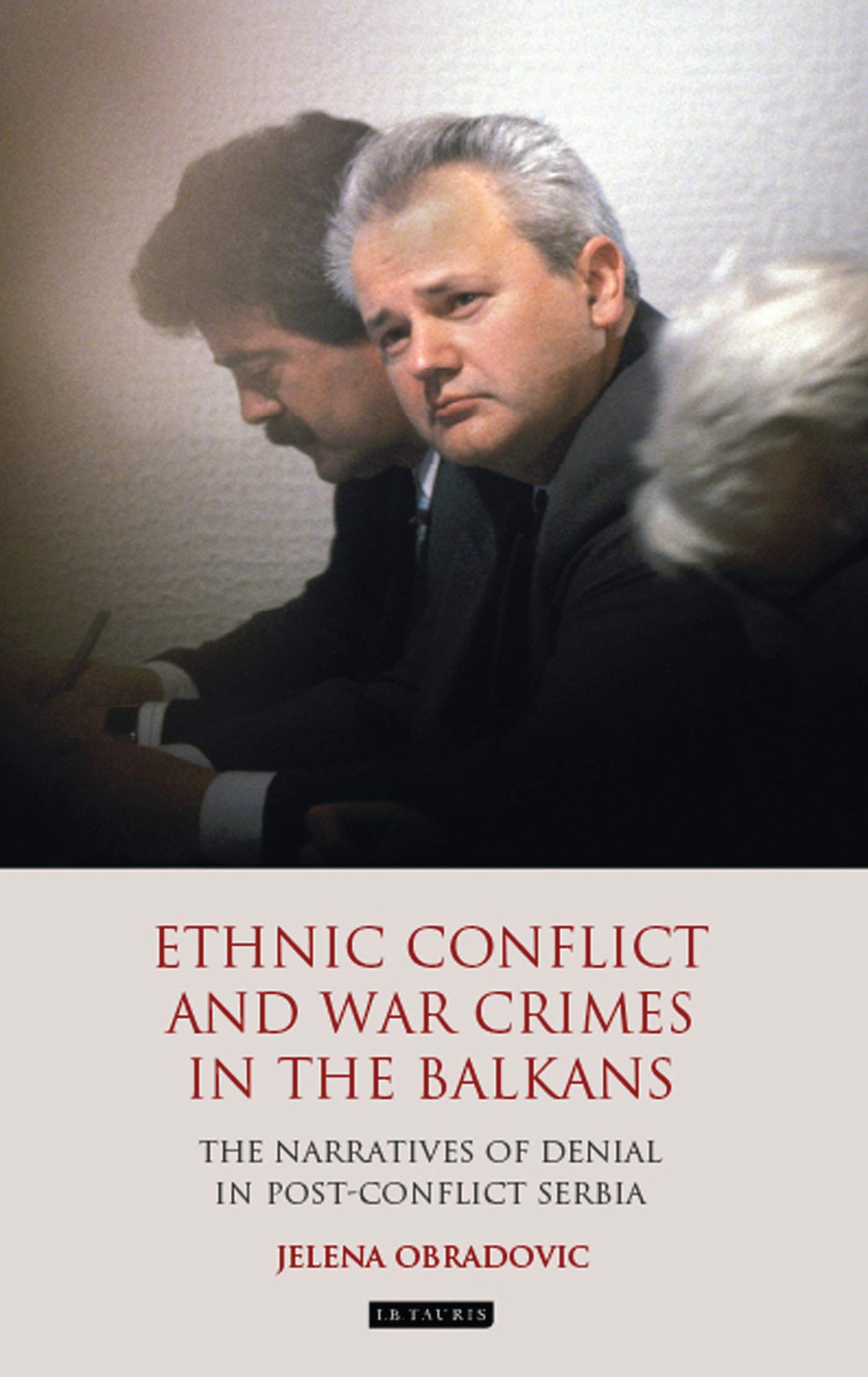 Buy Ethnic Conflict and War Crimes in the Balkans: The Narratives of Denial in Post-Conflict Serbia — BookShops.in