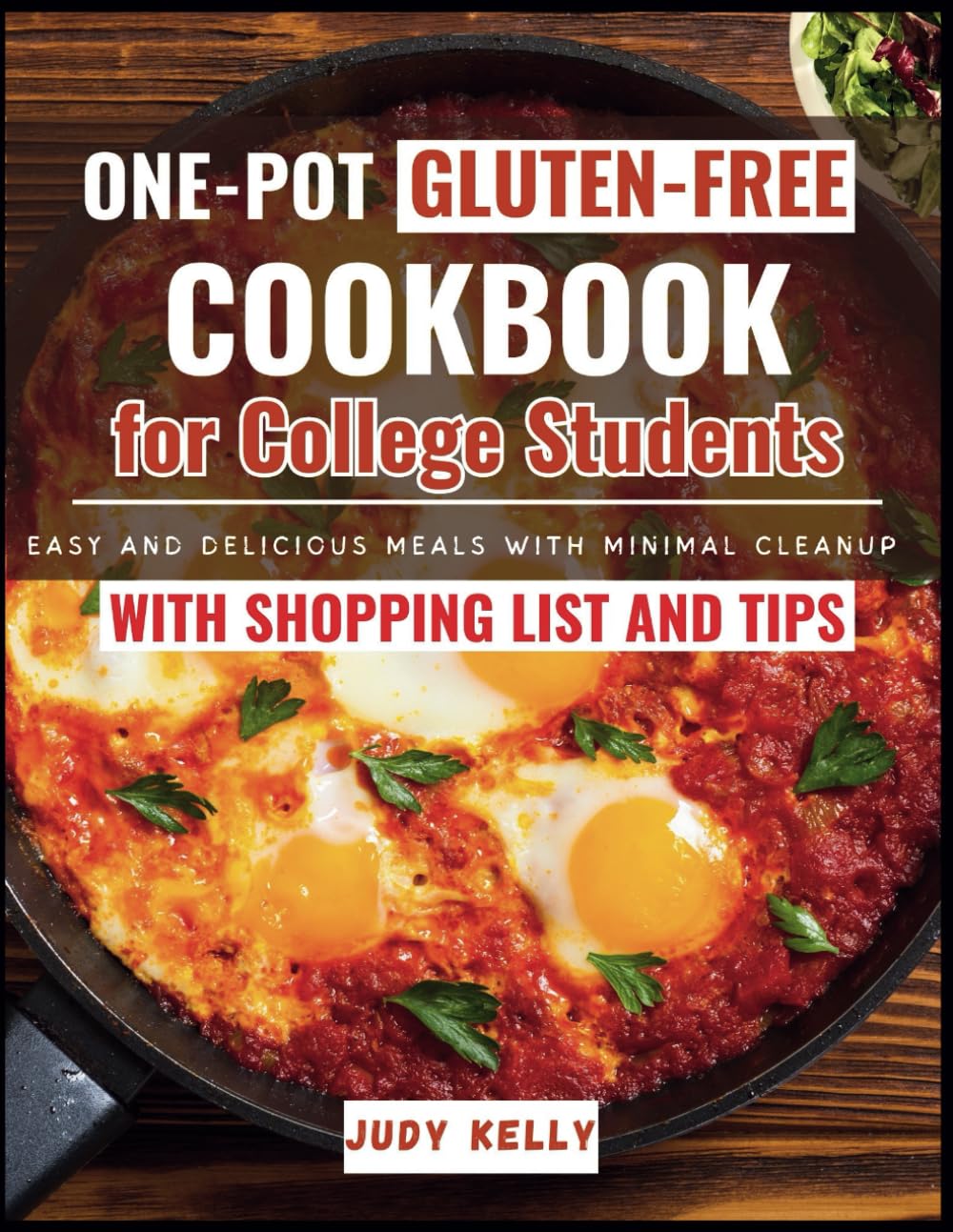 One-Pot Gluten-Free Cookbook for College Students: Easy and Delicious Meals with Minimal Cleanup (College Student's Cookbook)