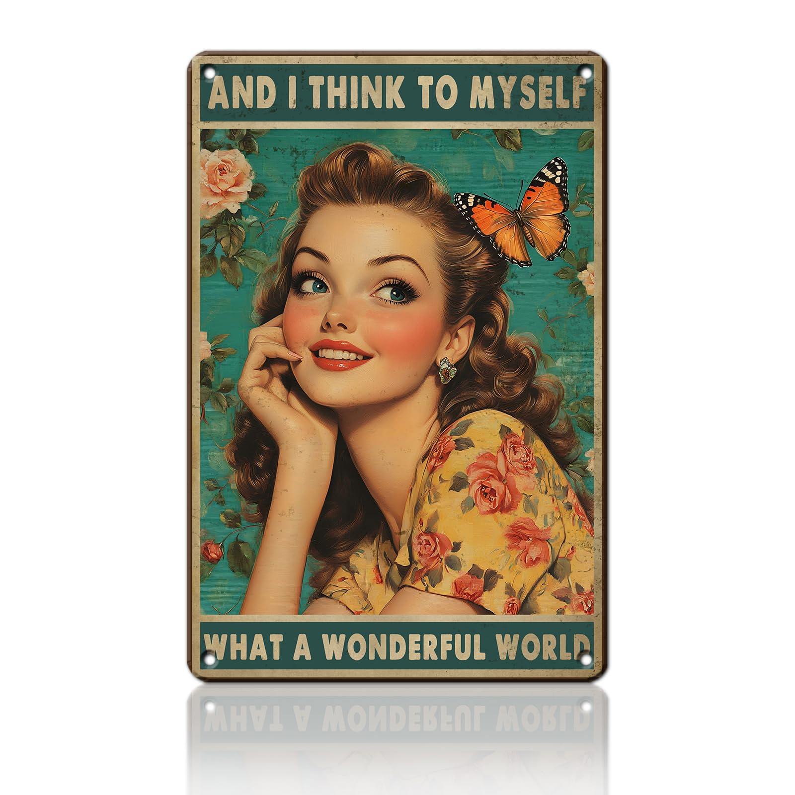 Anceky Retro Metal Sign And I Think To Myself What A Wonderful World Woman Tin Sign Wall Decor for Home Cafe Garage Porch Plub 12×8 Inch
