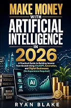 Make Money with Artificial Intelligence in 2026