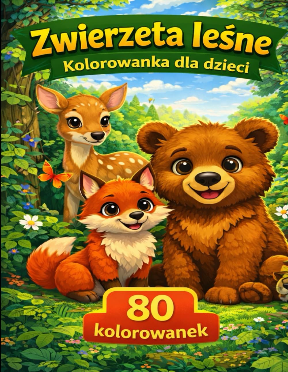 Leśne Zwierzęta Kolorowanka dla Dzieci: 80 kolorowanek