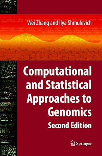 COMPUTATIONAL AND STATISTICAL APPROACHES TO GENOMICS, 2ND EDITION