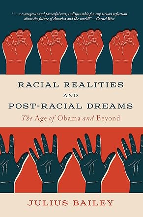 Racial Realities and Post-Racial Dreams