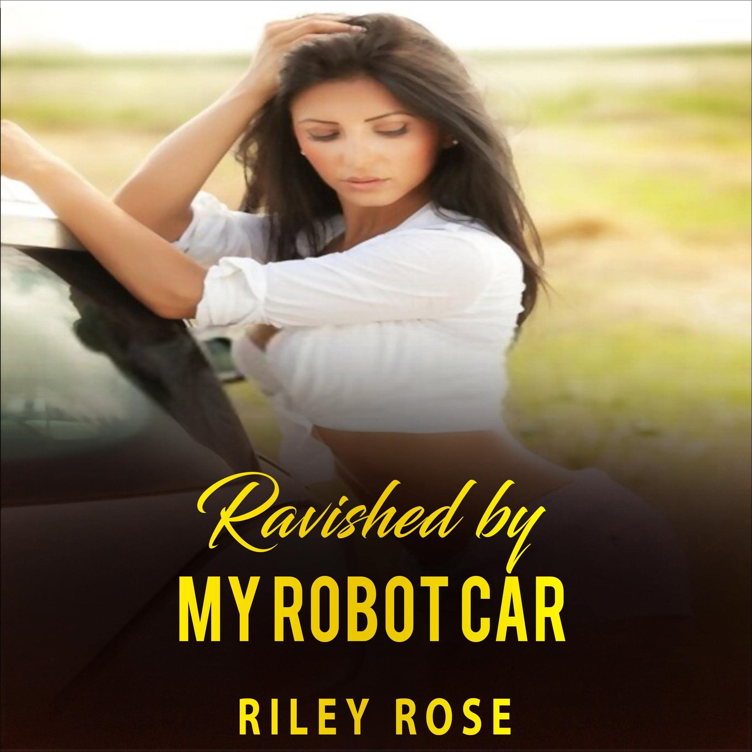Cover art for Ravished by My Robot Car