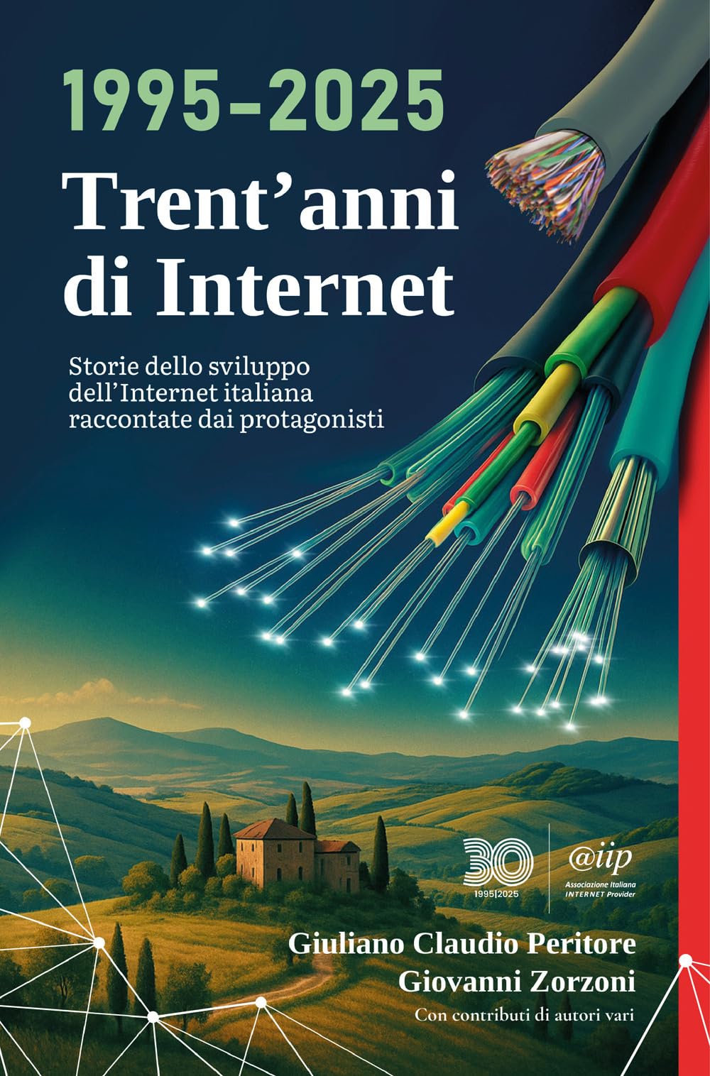 1995-2025 Trent'anni di Internet: Storie dello sviluppo dell'Internet italiana raccontate dai protagonisti