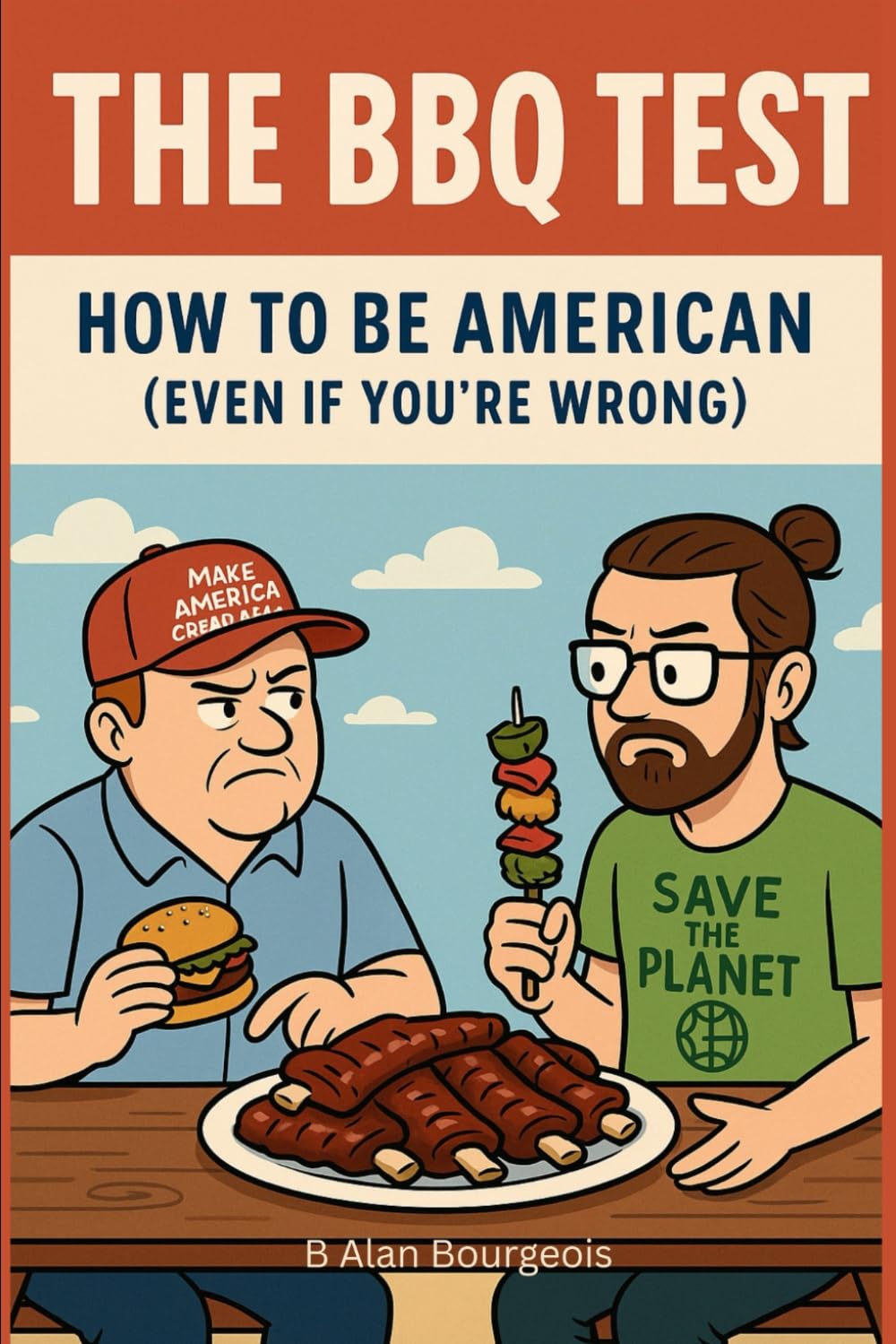 BBQ Test: How To Be American (Even if you are Wrong)