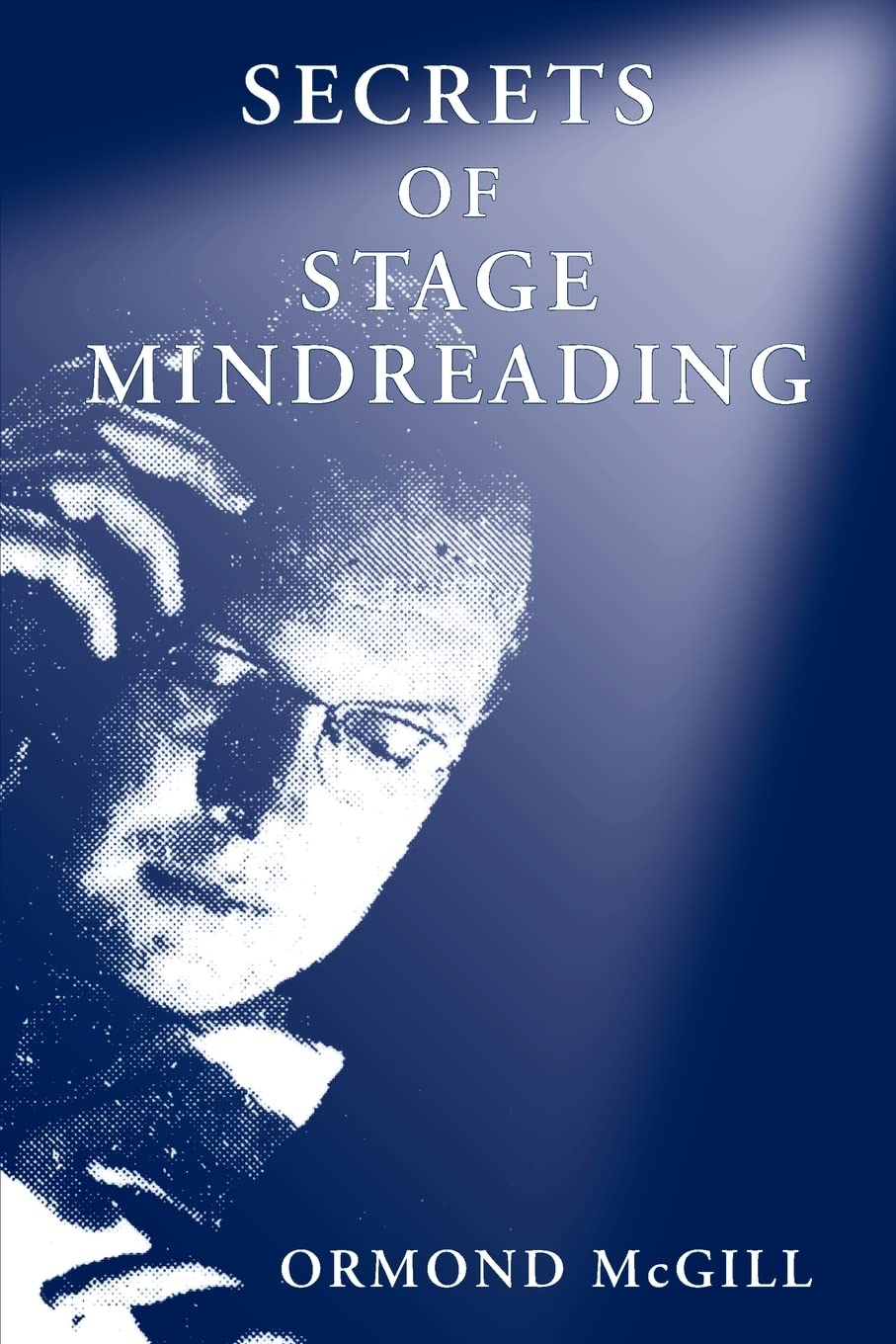 Secret of Stage Mindreading 2003 Ormond McGill Crown House Publishing