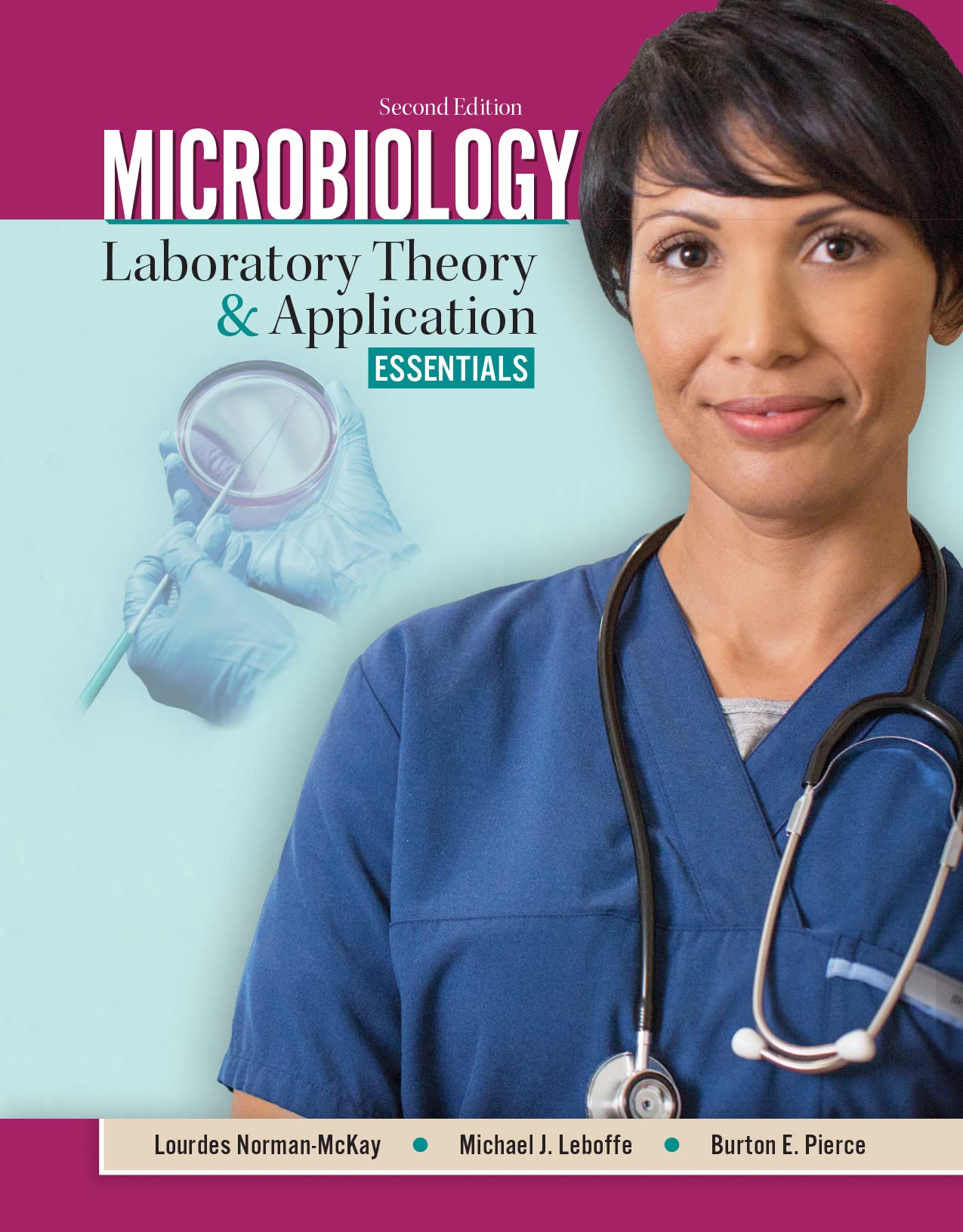 Microbiology:Laboratory Theory & Application, Essentials, 2e
