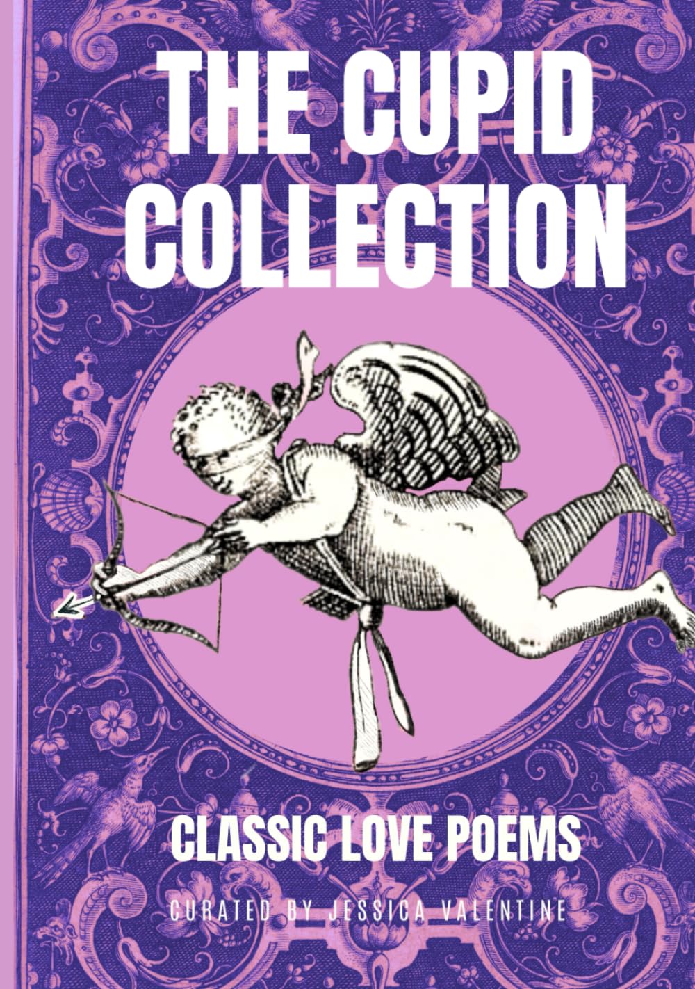 The Cupid Collection: Classic Love Poems: Hardback