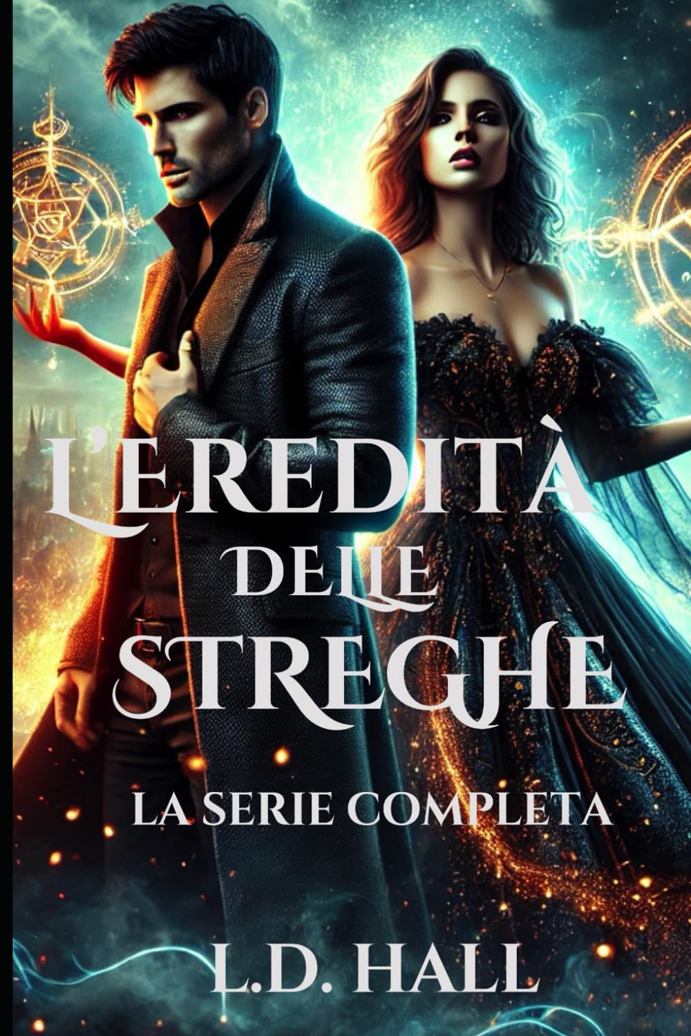 L’Eredità delle Streghe: La Serie Completa
