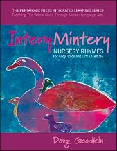 Intery Mintery: Nursery Rhymes for Body, Voice and Orff Ensemble (1) (The Pentatonic Press Integrated Learning Series)