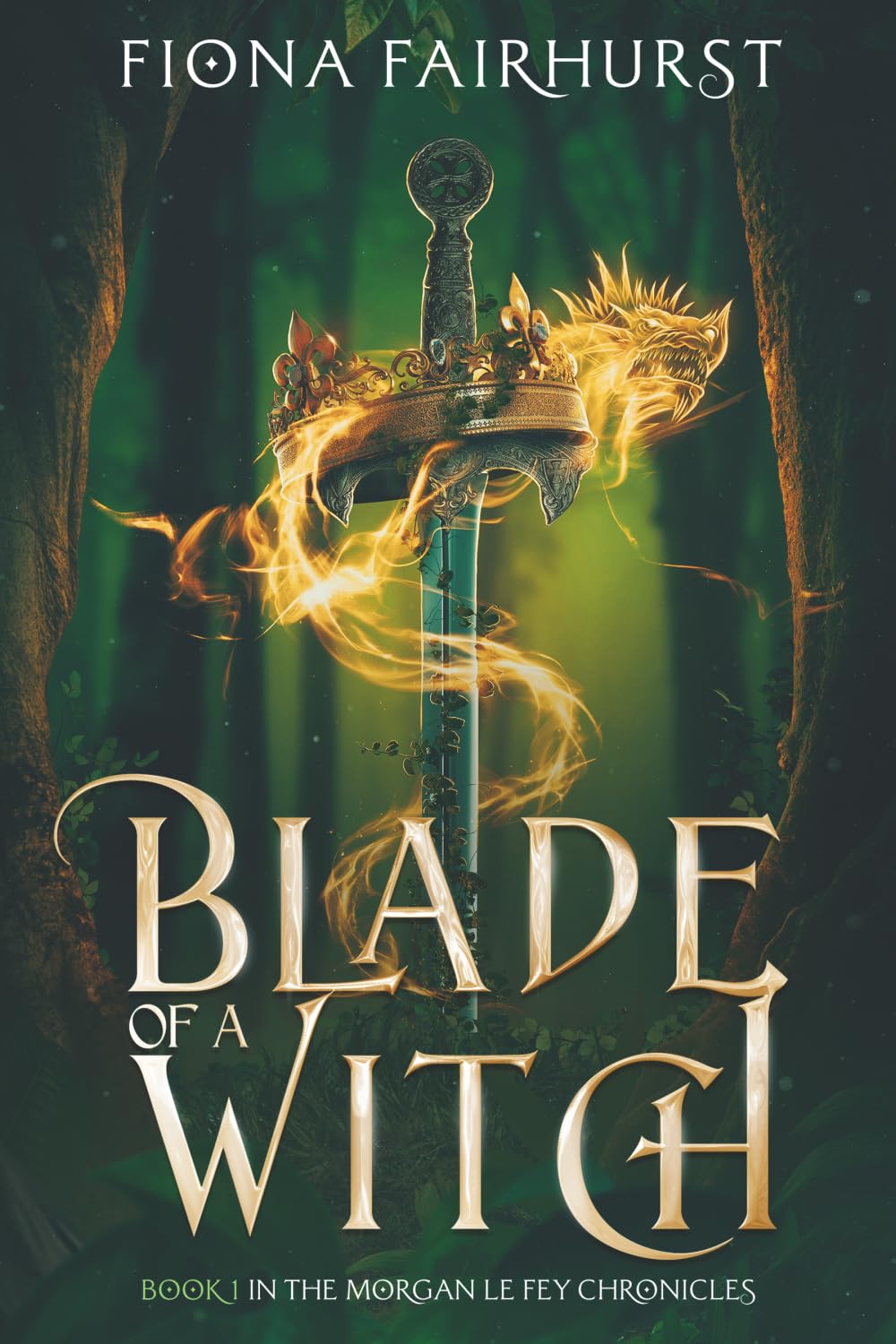 Blade of a Witch: Book 1 in The Morgan Le Fey Chronicles