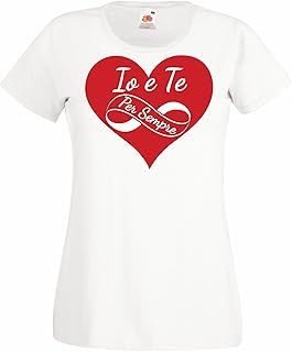 T-Shirt Maglietta IO E Te per Sempre Amore Infinito San Valentino Love Ti Amo Donna