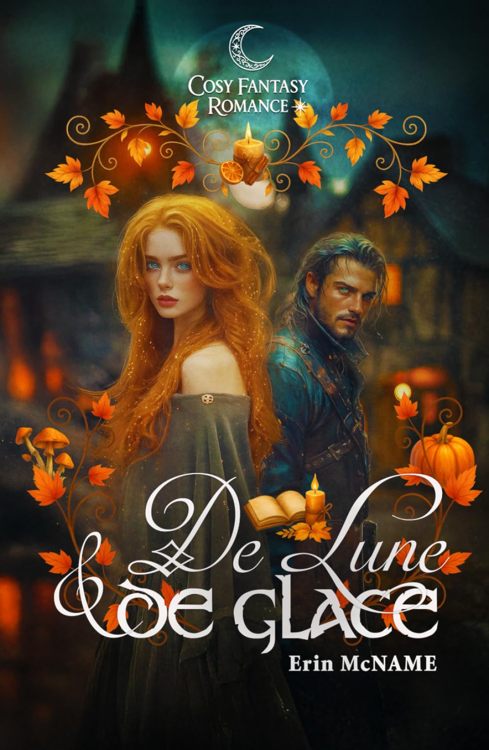 De lune et de glace: (Une cosy fantasy avec une vraie romance - one shot)