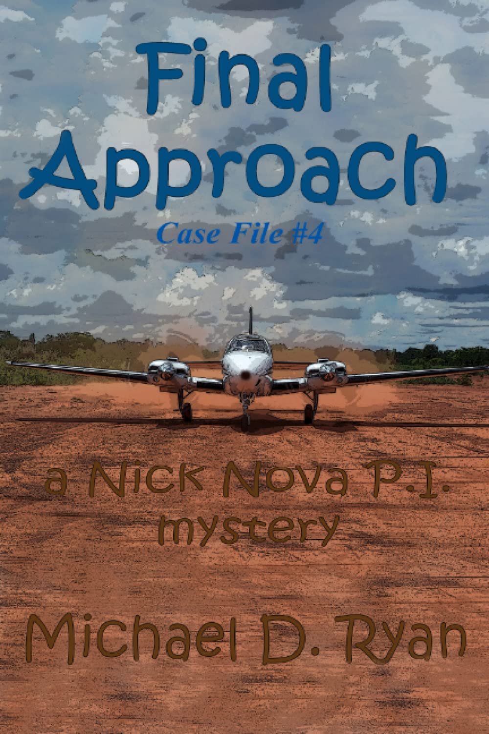 Final Approach: a Nick Nova, P.I. mystery