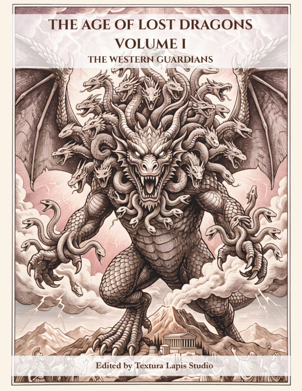 THE AGE OF LOST DRAGONS VOLUME I: THE WESTERN GUARDIANS (THE AGE OF LOST DRAGONS – A Mythological Journey to Color)