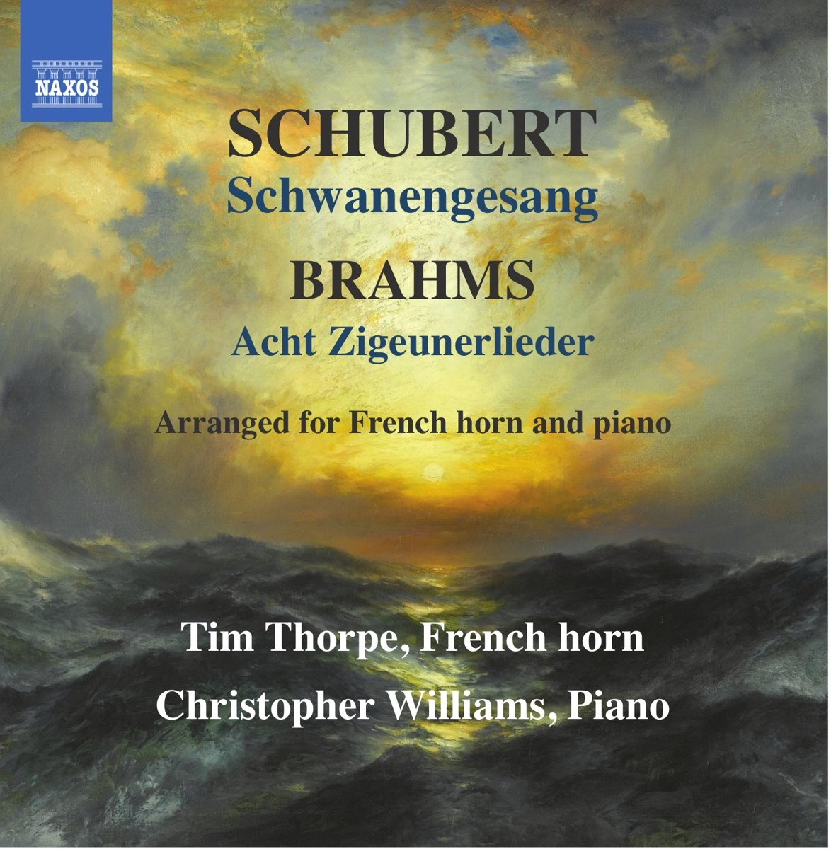 Franz Schubert: Schwanengesang, Johannes Brahms: Acht Ziguenerlieder