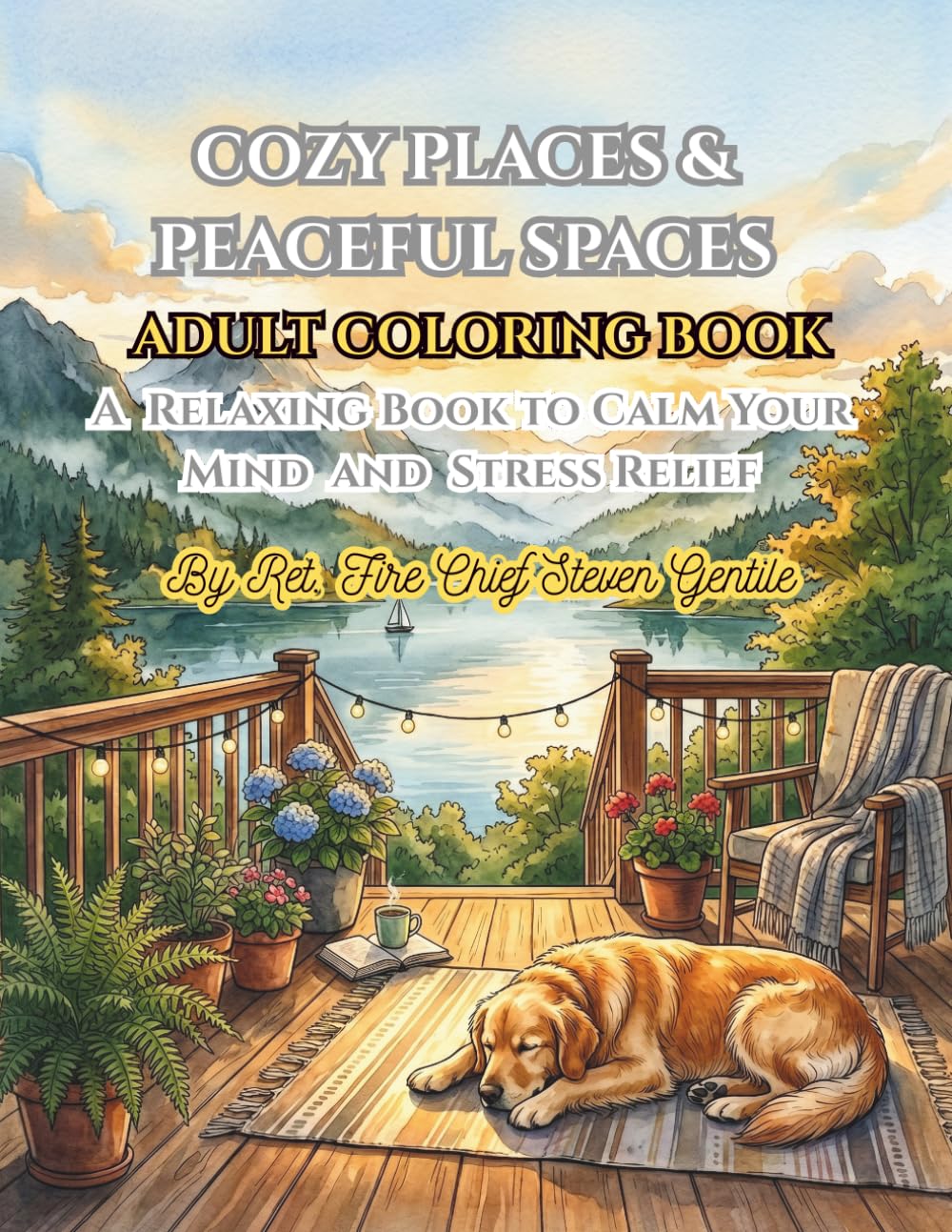 COZY PLACES & PEACEFUL SPACES: A Relaxing Book to Calm Your Mind and Stress Relief