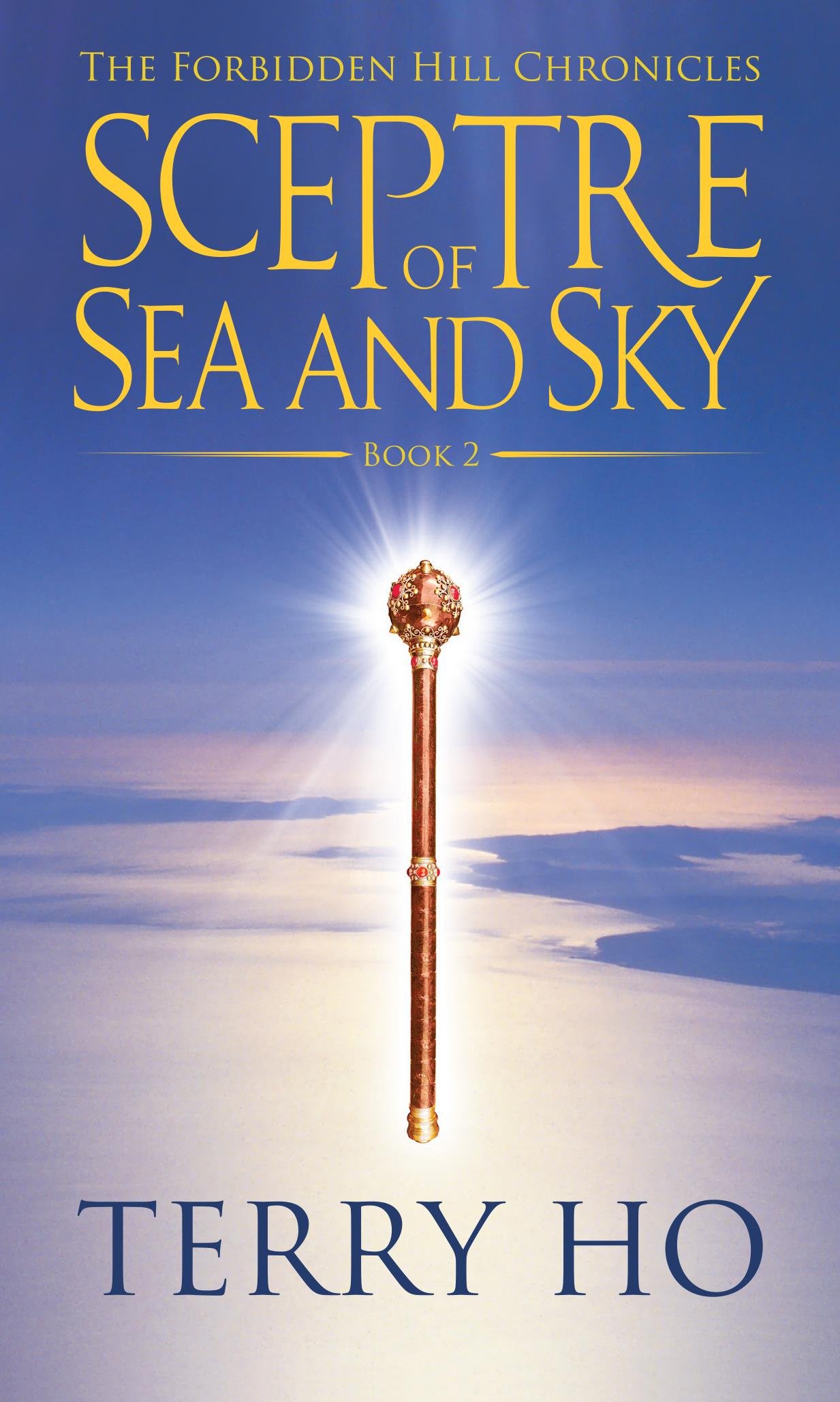 Sceptre of Sea and Sky (The Forbidden Hill Chronicles Book 2)