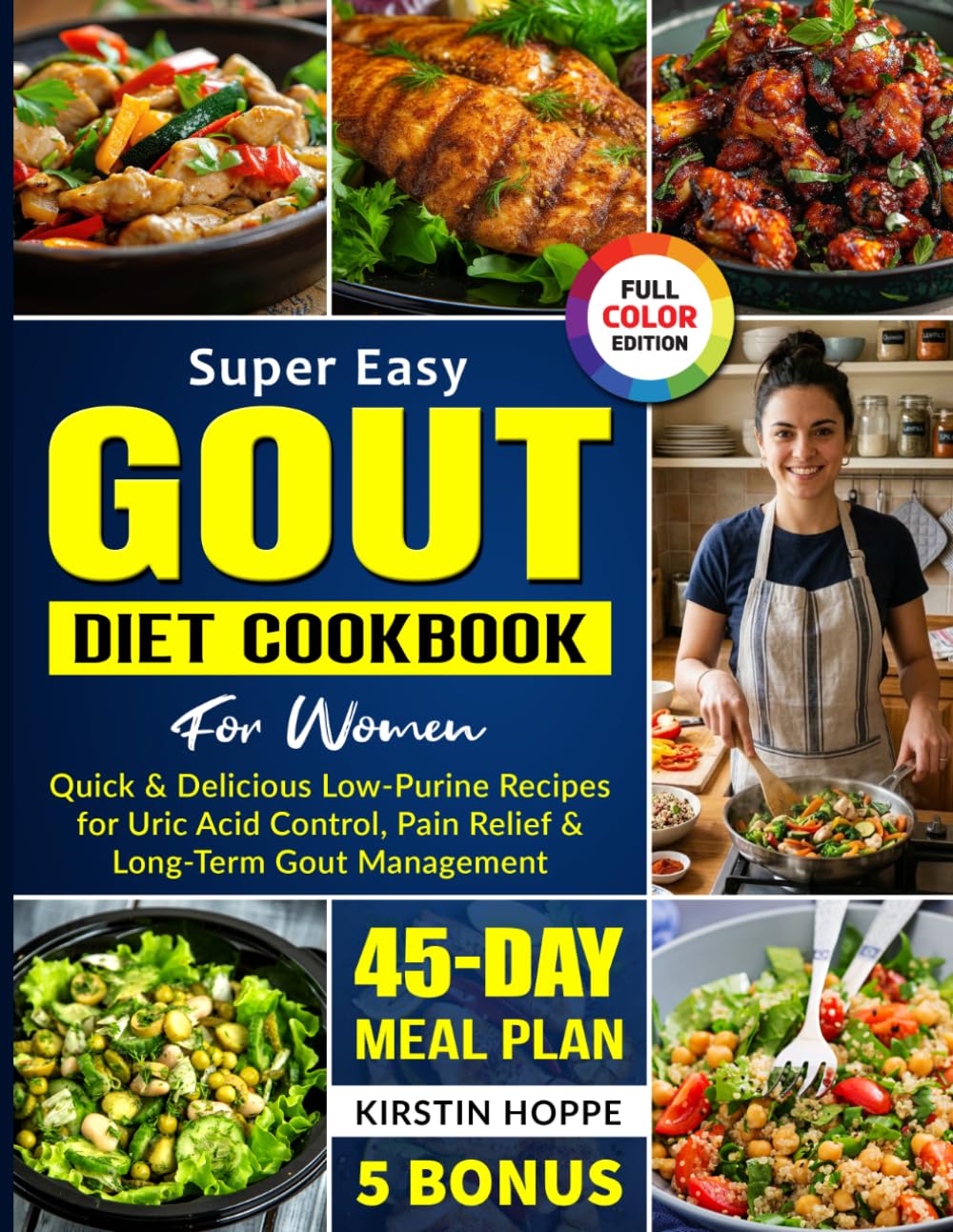 Super Easy Gout Diet Cookbook For Women: Quick & Delicious Low-Purine Recipes for Uric Acid Control, Pain Relief & Long-Term Gout Management