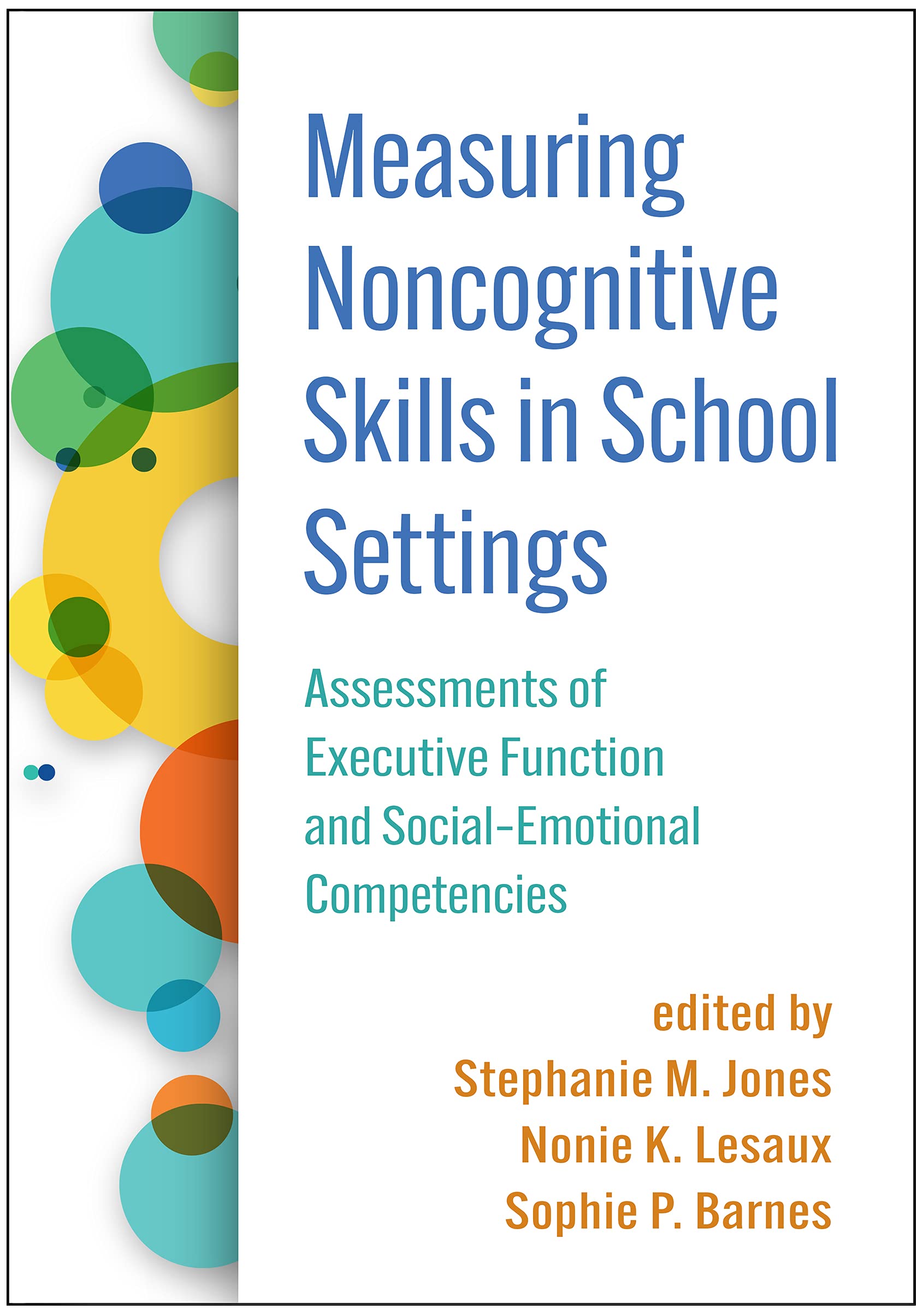 Buy Measuring Noncognitive Skills in School Settings: Assessments of Executive Function and Social-emotional Competencies — BookShops.in
