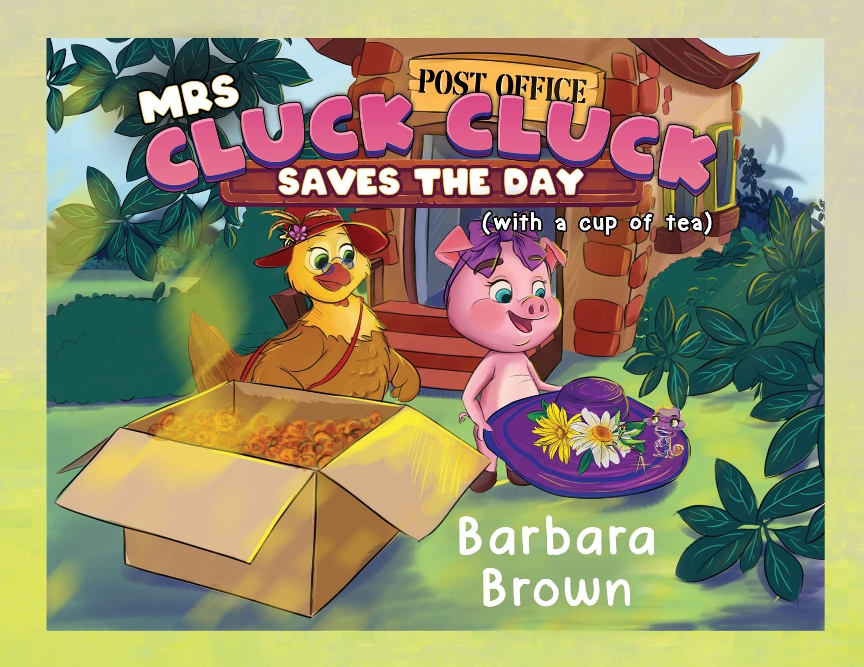 Mrs. Cluck Cluck Saves The Day: (With A Cup Of Tea) Brown, Barbara