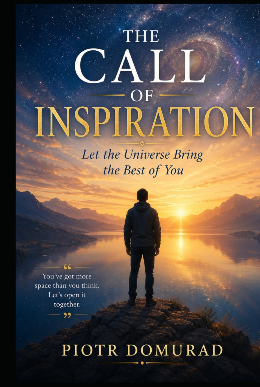 The Call of Inspiration: Let the Universe Bring the Best of You (The Applied Wisdom Series)