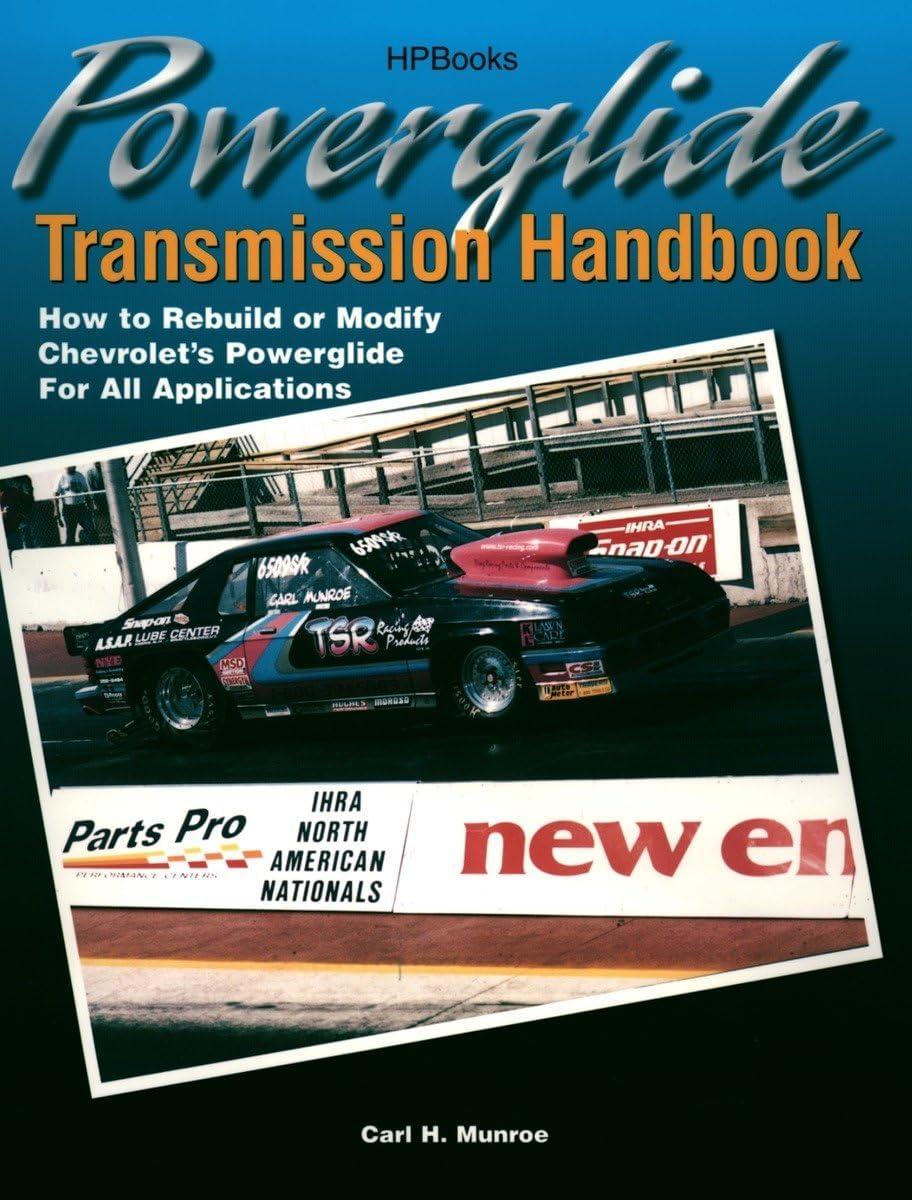 Powerglide Transmission Handbook: How to Rebuild or Modify Chevrolet's Powerglide for all Applications Paperback – May 1, 2001