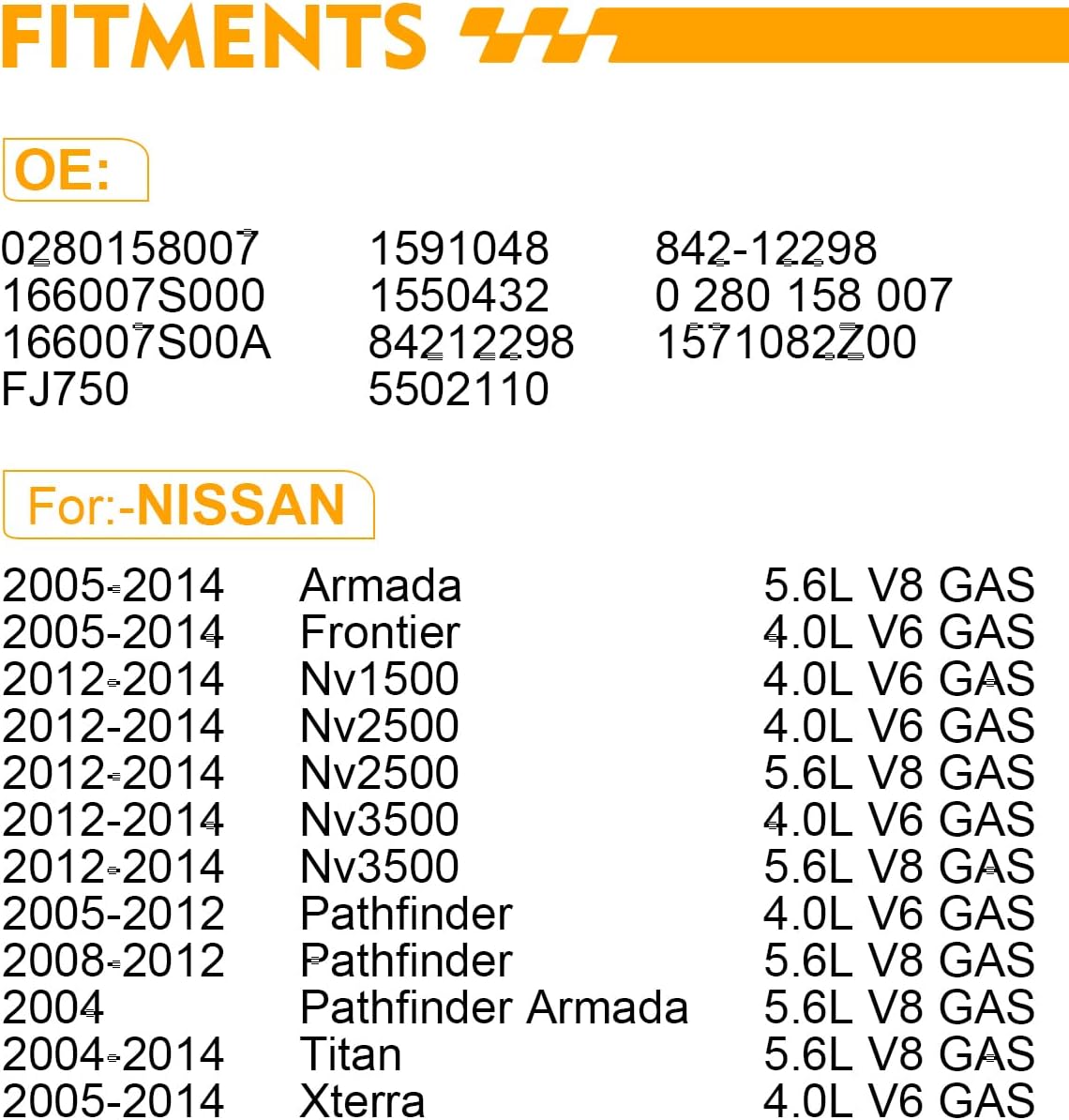 0280158007 Fuel Injectors For:-Nissan Frontier 2006-2014, Armada 2005-2014, Pathfinder 2005-2010, Titan 2004-2012, Xterra 2005-2014 5.6L 4.0L, FJ750 (Set of 8)