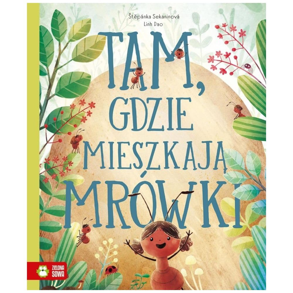 Tam, gdzie mieszkaja mrówki