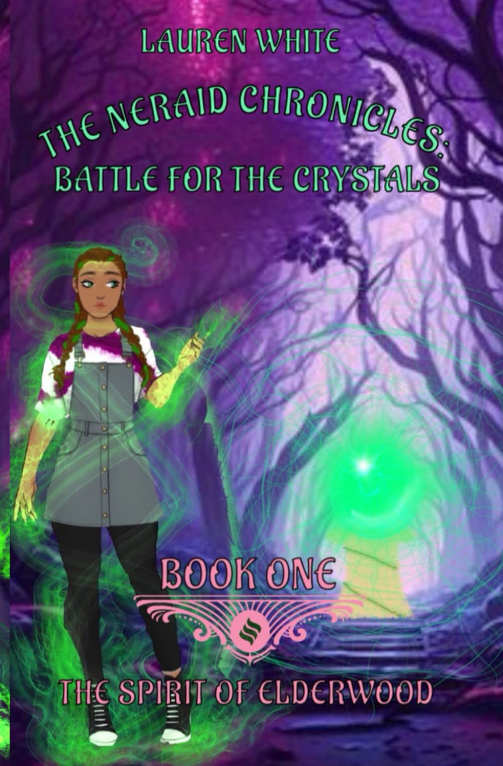 The Spirit of Elderwood (The Neraid Chronicles: Battle for the Crystals)