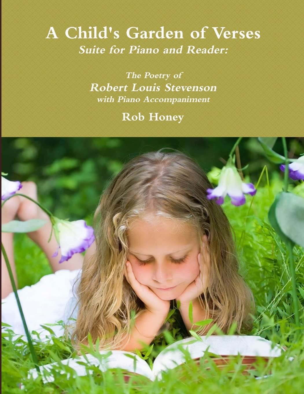 A Child's Garden of Verses Suite for Piano and Reader: The Poetry of Robert Louis Stevenson with Piano Accompaniment