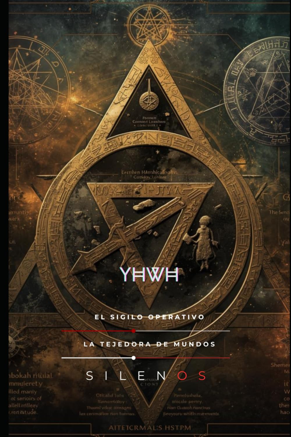 YHWH: EL SIGILO OPERATIVO Una Biografía Prohibida del Nombre (Kabbalah)