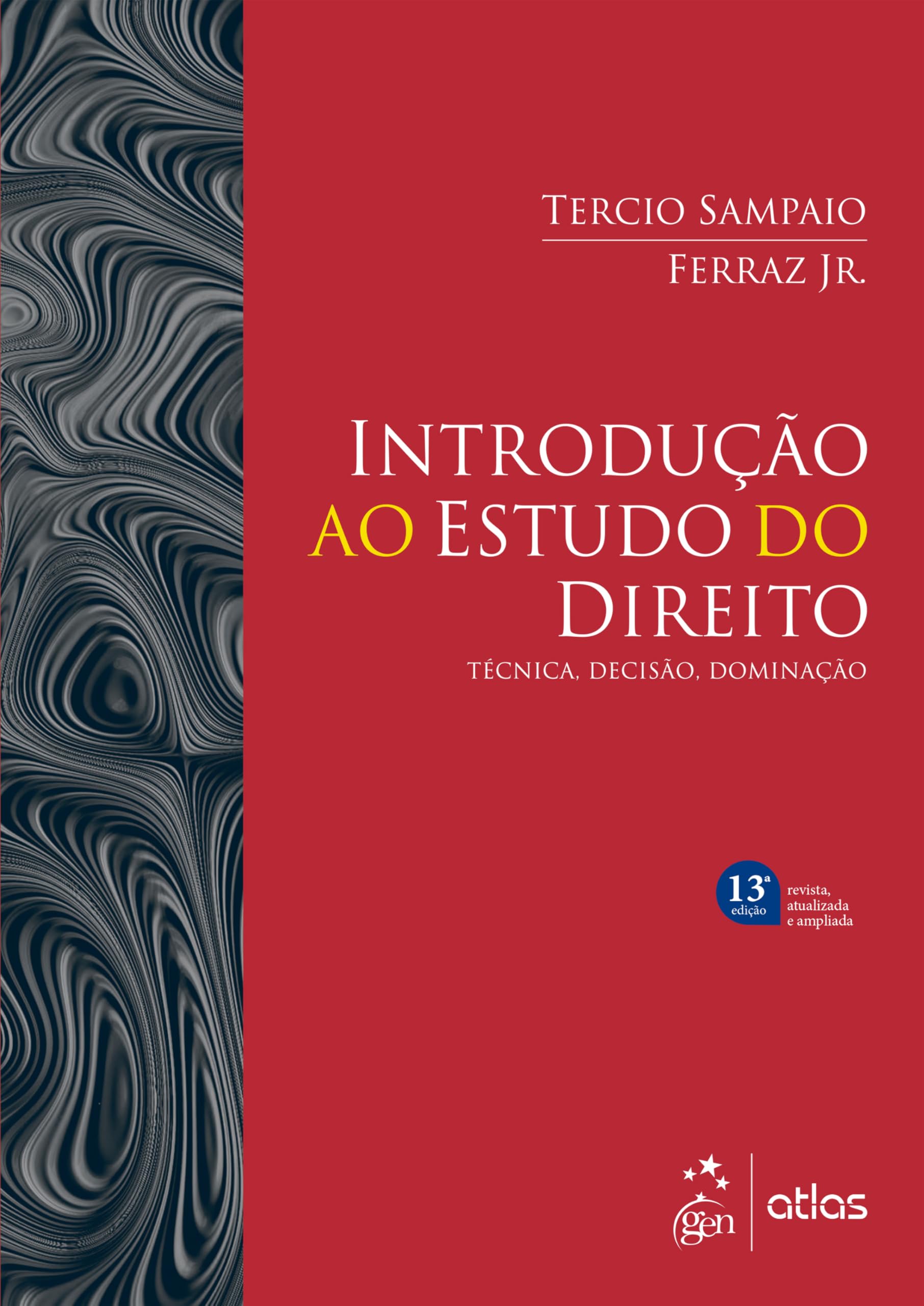 Capa de Introdução ao Estudo do Direito - Técnica, Decisão, Dominação - 13ª Edição - 2025