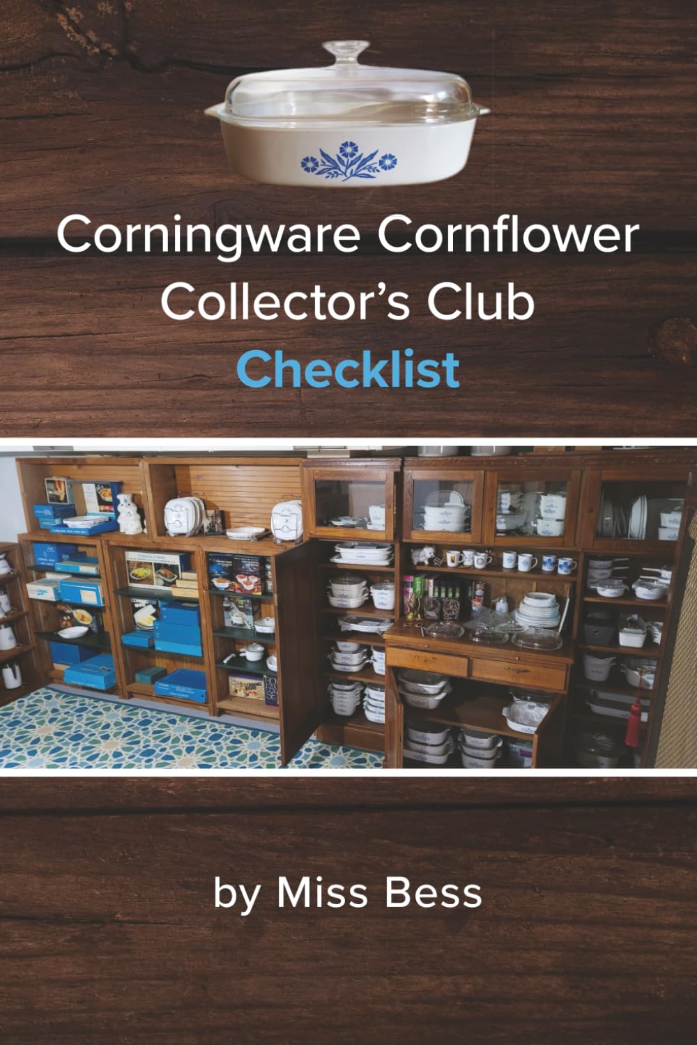 Corningware Cornflower Collector's Club Checklist (No Not One)      Paperback – July 21, 2025