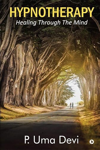 Hypnotherapy : Healing Through The Mind