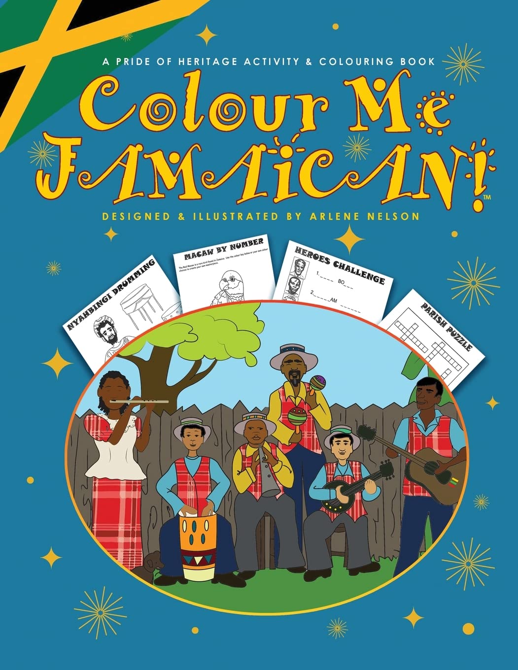 Colour Me Jamaican: A Pride of Heritage Colouring & Activity Book: A Jamaican Colouring and Activity Book