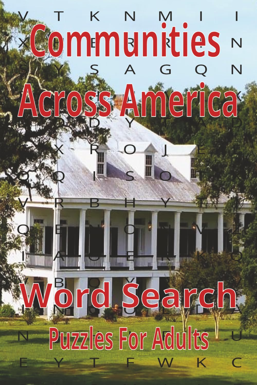 Communities Across America Word Search Puzzle Book: Easy to Read Print, 6x9 inches, 110 pages, 50+ Puzzles