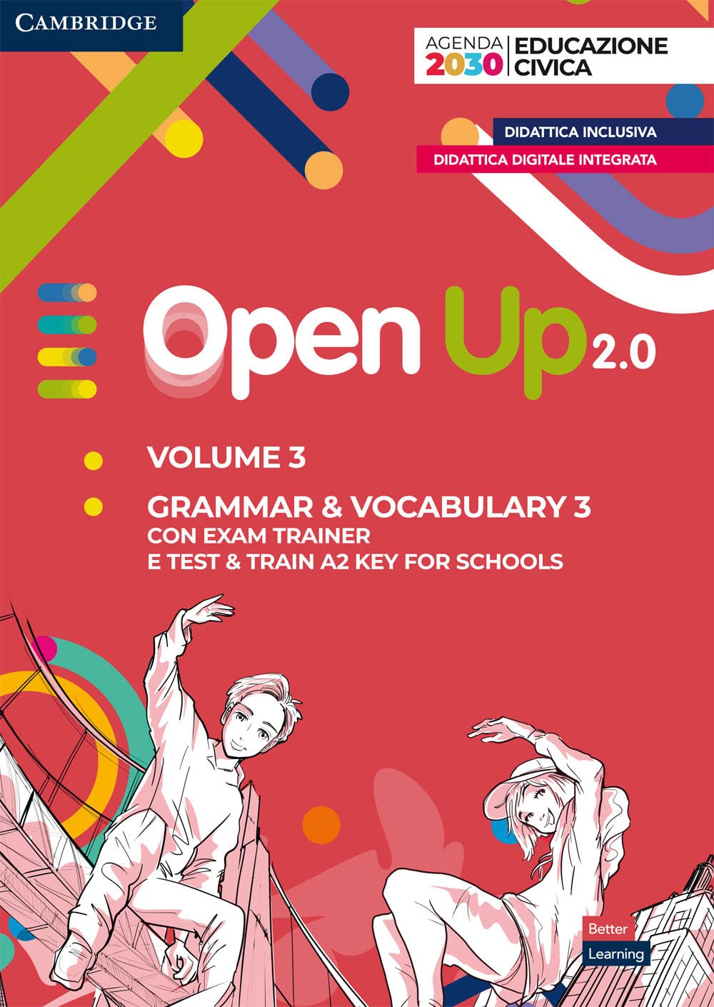 Open up 2.0. Level 3. Student's pack (grammar & vocabulary 3 con exam trainer e test & train A2 key for schools). Per la Scuola media. Con e-book. Con espansione online