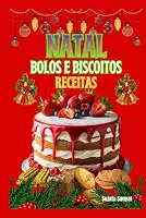 Natal Bolos e Biscoitos Receitas: Cada receita carrega um toque de tradição, tornando-se uma maneira maravilhosa de compartilhar o calor do Natal com a família e os amigos.