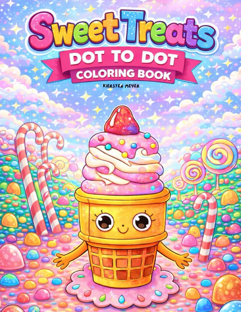 Sweet Treats Dot-to-Dot Coloring Book for Kids: Fun, Easy Connect-the-Dots Pages