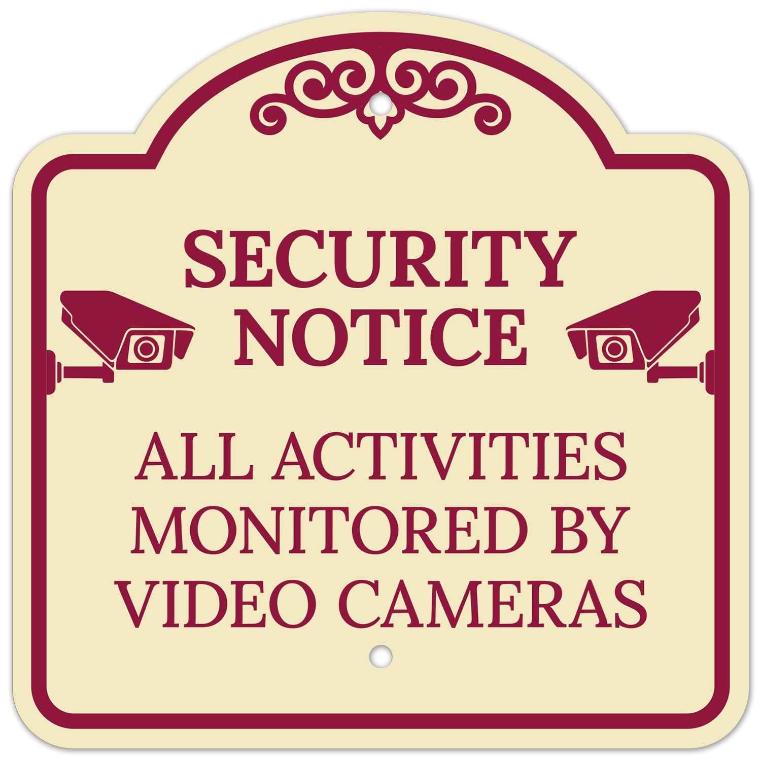 Security Notice All Activities Monitored by Video Cameras Décor Sign, Burgundy Light, 12x12 Inches, ACM, Fade Resistant, Made in USA