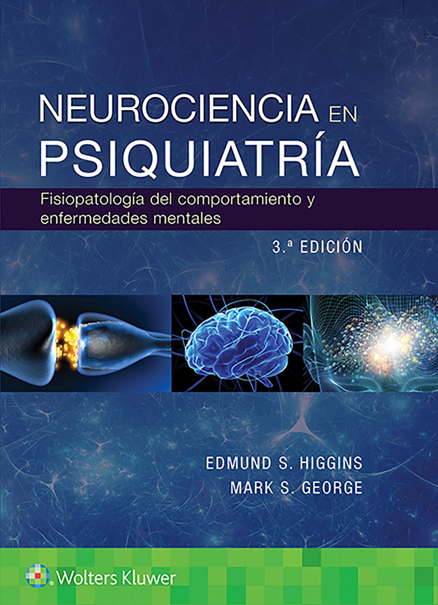 Neurociencia en psiquiatría: Fisiopatología del comportamiento y enfermedades mentales
