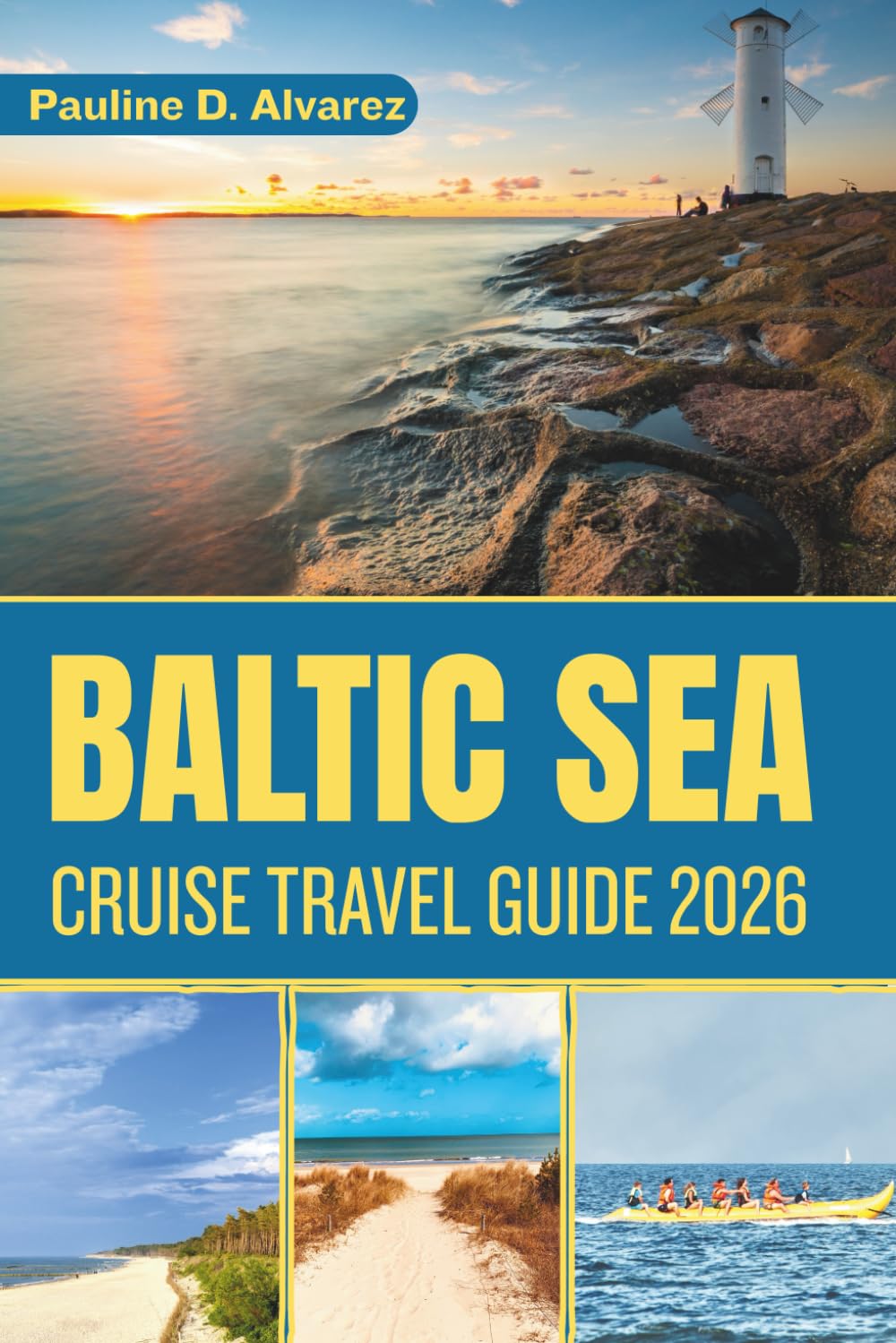 Baltic Sea Cruise Travel Guide 2026: Explore Historic Cities, Cultural Treasures, and Scenic Shores Across Northern Europe