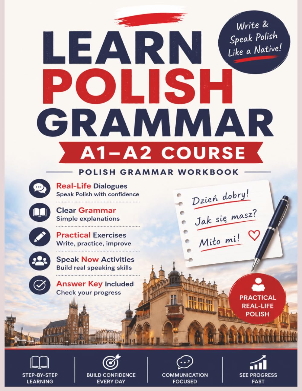 Learn Polish Grammar: A1–A2 Course: Write & Speak Polish Like a Native: 3 (Polish Made Easy)