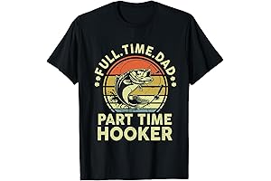 Funny Bass Fish Dad Part Time Hooker Father Day Gift Fishing T-Shirt