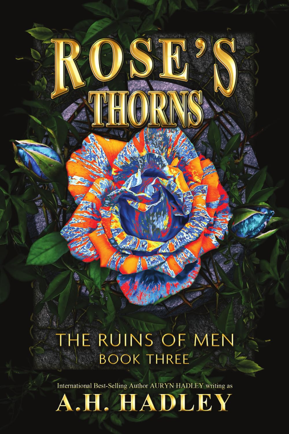 Rose's Thorns (The Ruins Of Men)